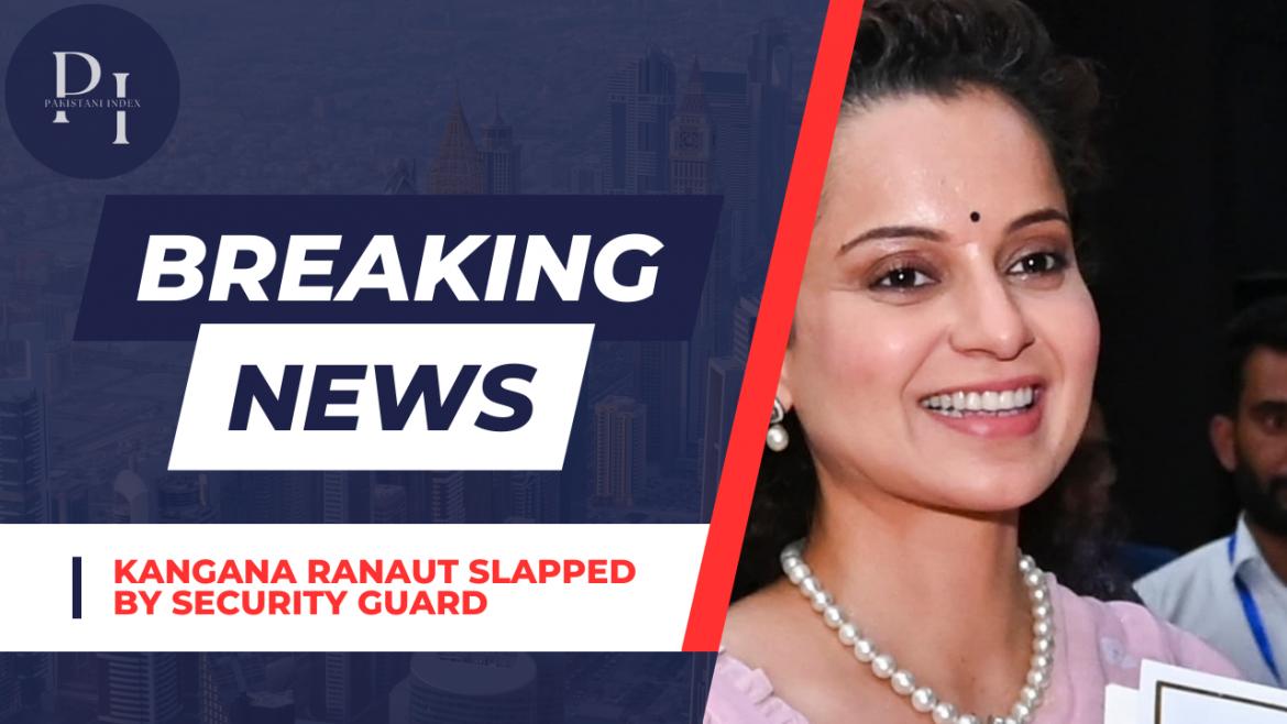 Kangana Ranaut Slapped by Security Guard