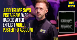 Judd Trump Says Instagram Was Hacked After Explicit Video Was Posted