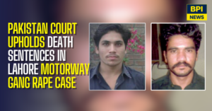 Death Sentences Upheld For Lahore Motorway Gang Rape Convicts